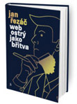 Kniha Web ostrý jako břitva - Jan Řezáč